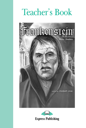 Graded Readers Level 3 Frankenstein Teacher's Book купить