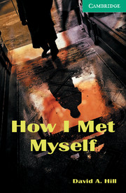 Cambridge English Readers Level 3 How I Met Myself купить