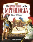 Il grande libro della mitologia. Iliade-Odissea купить