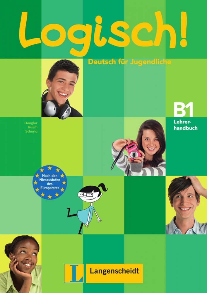 Logisch! B1 Lehrerhandbuch mit integriertem Kursbuch купить