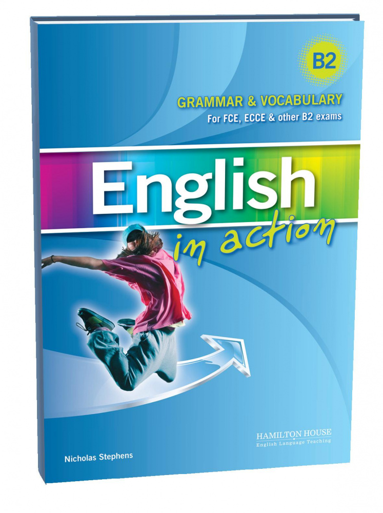 English in Action Grammar & Vocabulary (B2) Student's Book купить