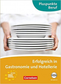 Erfolgreich in Gastronomie und Hotellerie - Kursbuch mit Audio-CD купить