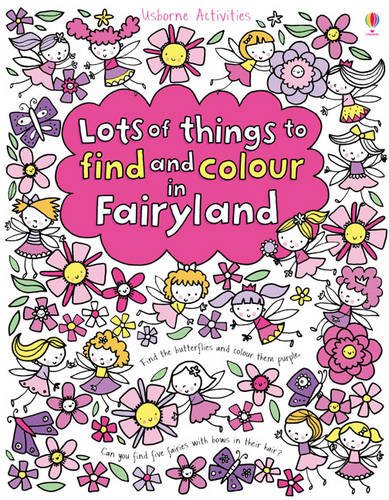 Lots of Things to Find and Colour in Fairyland купить