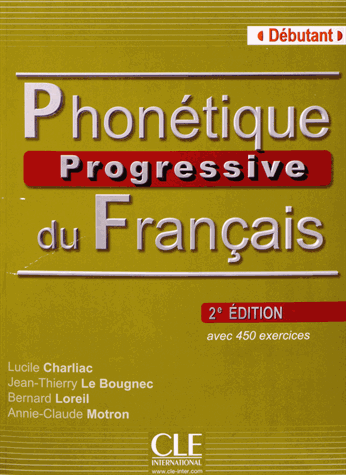 Phonetique Progressive du francais 2e еdition Dеbutant - Livre de l'eleve купить