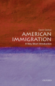 A Very Short Introduction:  American Immigration купить