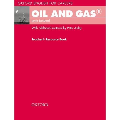 Oxford English for Careers: Oil and Gas 1 Teacher's Resource Book купить