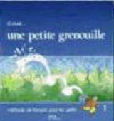 Il etait ... une petite grenouille 1 - Livre de l'eleve купить