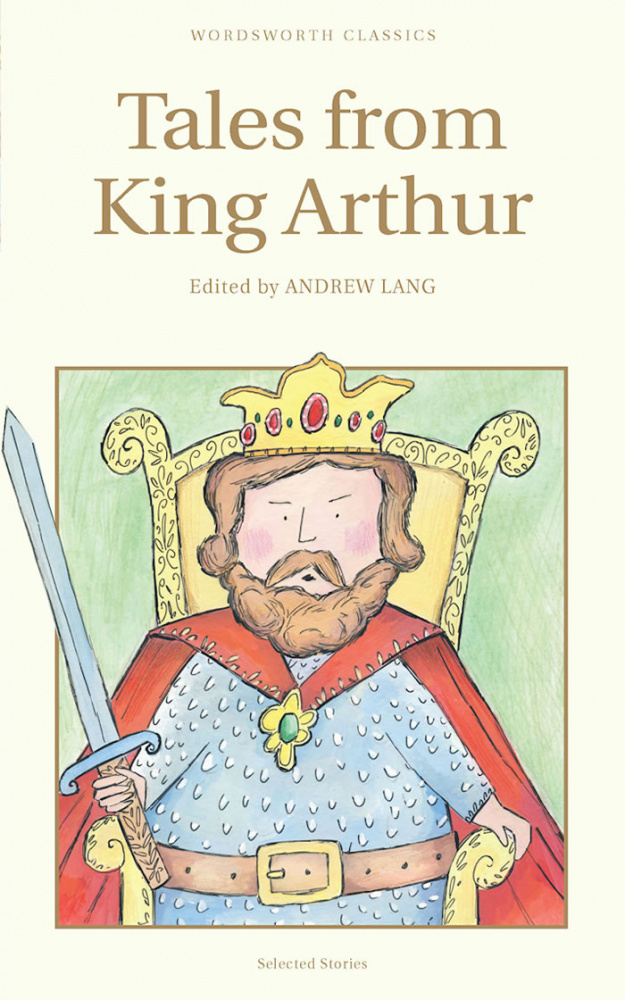 Lang A. Tales from King Arthur купить
