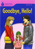 Foundation Readers 1: Goodbye,Hello купить