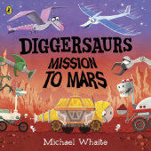 Diggersaurs: Mission to Mars / Board book купить