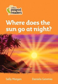 Collins Peapod Readers Level 4: Where does the sun go at night? купить