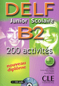 Nouveau DELF Junior & Scolaire B2 - Livre de l'eleve + CD audio - 200 activites купить