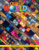 Our World (Second Edition) 6 Lesson Planner with Student's Book Audio CD and DVD купить