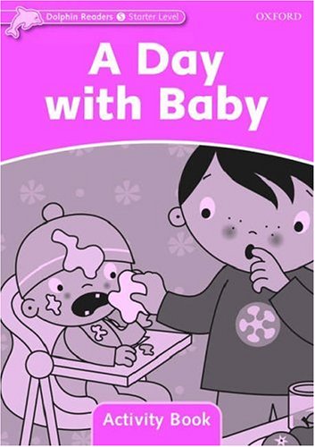 Dolphin Readers Starter A Day with Baby - Activity Book купить