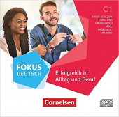 Fokus Deutsch - Erfolgreich in Alltag und Beruf: C1 Audio-CDs zum Kurs- und Übungsbuch купить