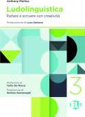 Ludolinguistica 3: Parlare e scrivere con creativita купить