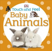 Touch and Feel Baby Animals купить