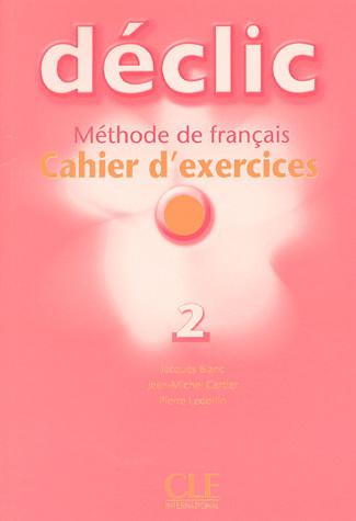 Declic 2 - Cahier d'exercices + CD audio купить