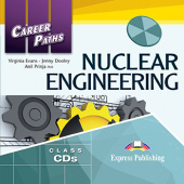 Career Paths: Nuclear Engineering Class Audio CDs (set of 2) купить