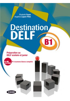Destination DELF B1: Preparation au DELF scolaire et junior - Livre + CD Audio купить