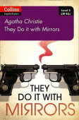 Agatha Christie Level 5 They do it with Mirrors  Collins English Readers купить
