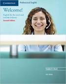 Welcome! Second Edition Student's Book: English for the Travel and Tourism Industry купить