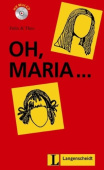 Oh, Maria... (Stufe 1) - Buch mit Mini-CD купить