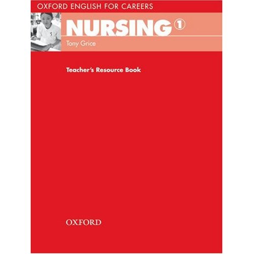 Oxford English for Careers: Nursing 1 Teacher's Resource Book купить