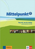 Mittelpunkt B2/C1 Sag mir, wo Du stehst Lehrermaterial mit DVD купить