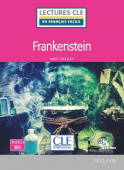 Lecture CLE en français facile 2eme edition Niveau 4/B2: Frankenstein - Livre + CD купить