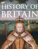 DK: History of Britain & Ireland: The Definitive Visual Guide купить