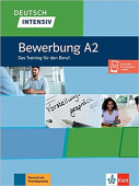 Deutsch intensiv. Bewerbung A2 - Das Training fur den Beruf купить