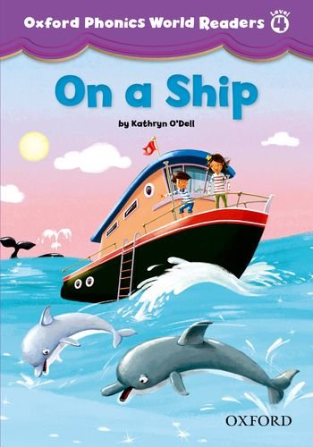 Oxford Phonics World Readers 4 On a Ship купить