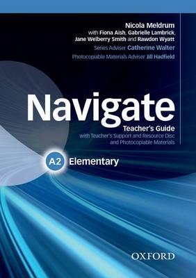 Navigate Elementary A2 Teacher's Guide with Teacher's Support and Resource Disc купить