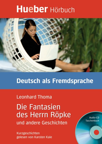 Die Fantasien des Herrn Ropke und andere Geschichten - Leseheft mit Audio-CD купить