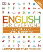 English for Everyone 2 Beginner Course Book A Complete Self-Study Programme купить
