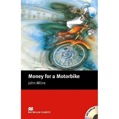 Macmillan readers: Level beginner 600 words Money for Motorbike (with Audio CD) купить