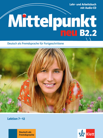 Mittelpunkt neu B2.2 Lehr- und Arbeitsbuch, Lektion 7-12 + Audio-CD zum Arbeitsbuch купить