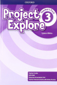 Project Explore 3 Teacher's Book Pack (Teacher's Guide, DVD-ROM, CPT and Teacher's Resource Centre) купить