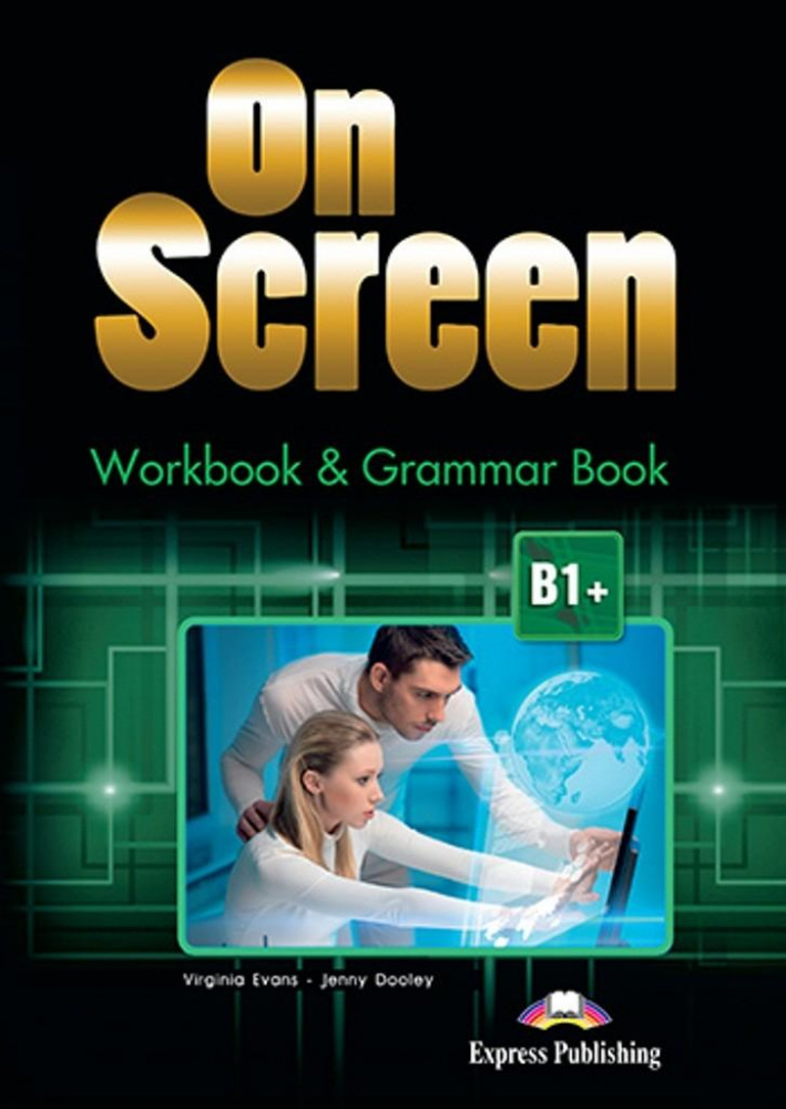 On Screen Revised B1+ Workbook & Grammar Book (with Digibook App.) купить