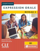 Expression orale: 2eme edition 2 - B1 - Livre + CD купить