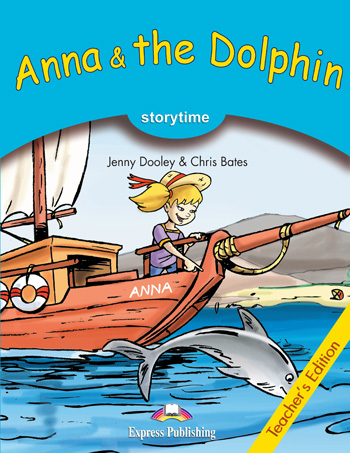 Storytime Stage 1 - Anna & the Dolphin Teacher's Edition купить