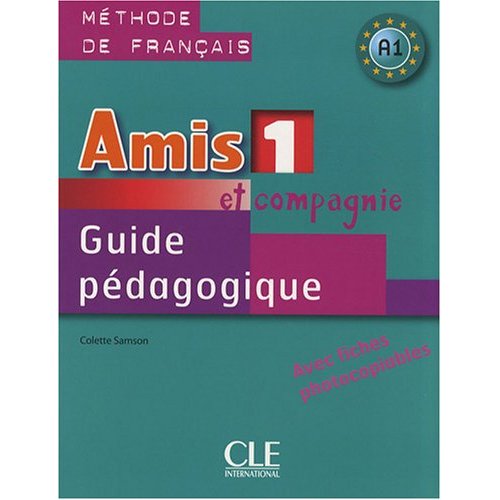 Amis et compagnie 1 - Guide pedagogique купить