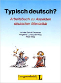 Typisch deutsch? Arbeitsbuch zu Aspekten deutscher Mentalität купить