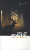Collins Classics: Shakespeare William. As You Like It купить