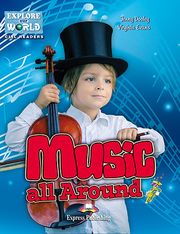 Explore Our World 1 - Music all Around. Reader купить