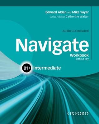 Navigate Intermediate B1+  Workbook without key + CD купить