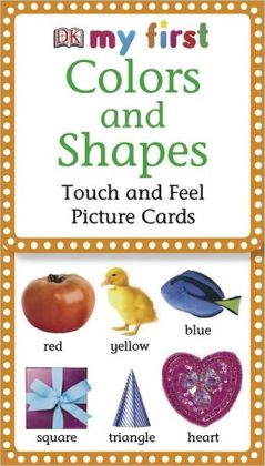 My First Touch & Feel Picture Cards: Colors & Shapes  (PICTURE CARDS) Карточки купить
