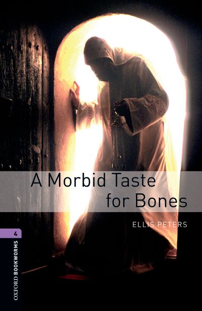 Oxford Bookworms Library Stage 4 (Upper-Intermediate) A Morbid Taste for Bones купить