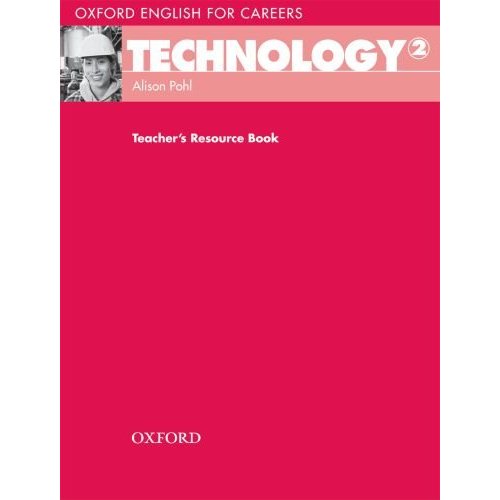 Oxford English for Careers: Technology 2 Teacher's Resource Book купить